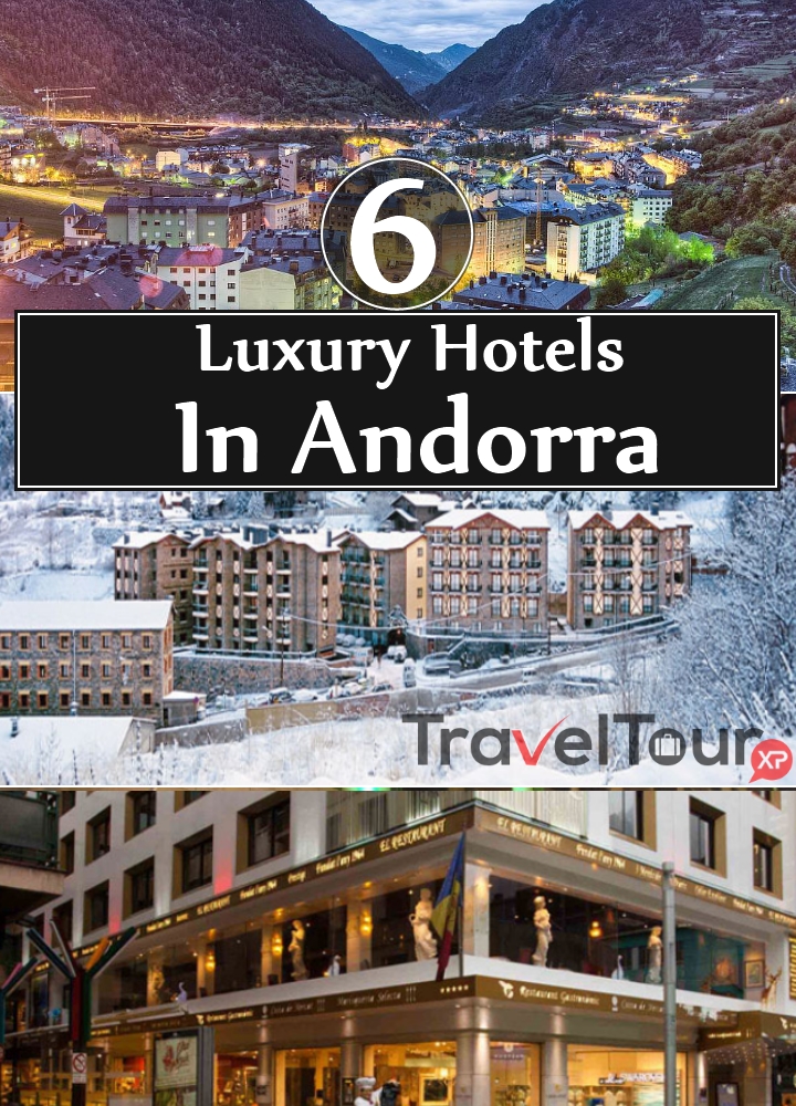 Luxury Hotels In Andorra