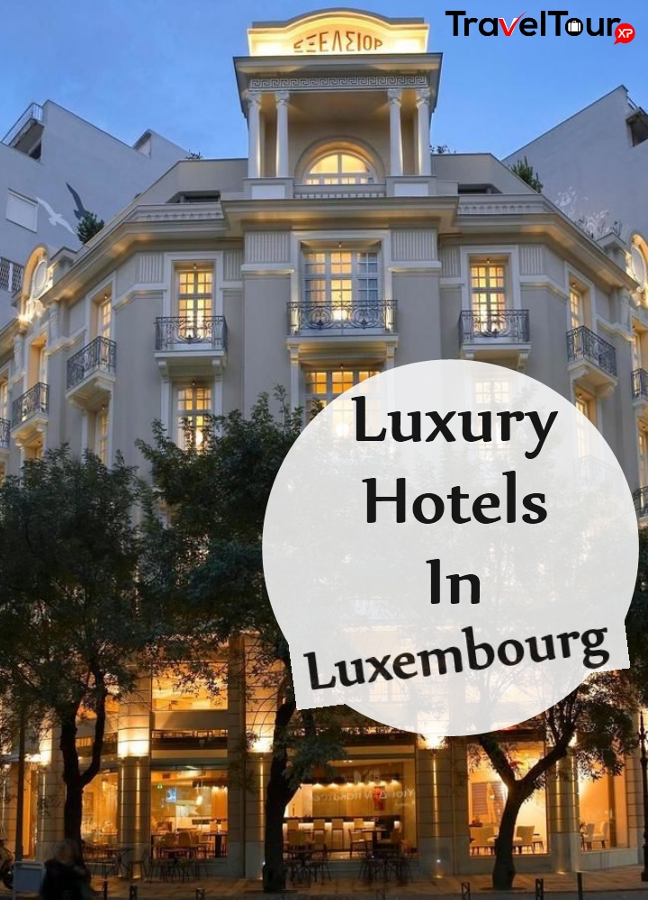 Luxury Hotels In Luxembourg
