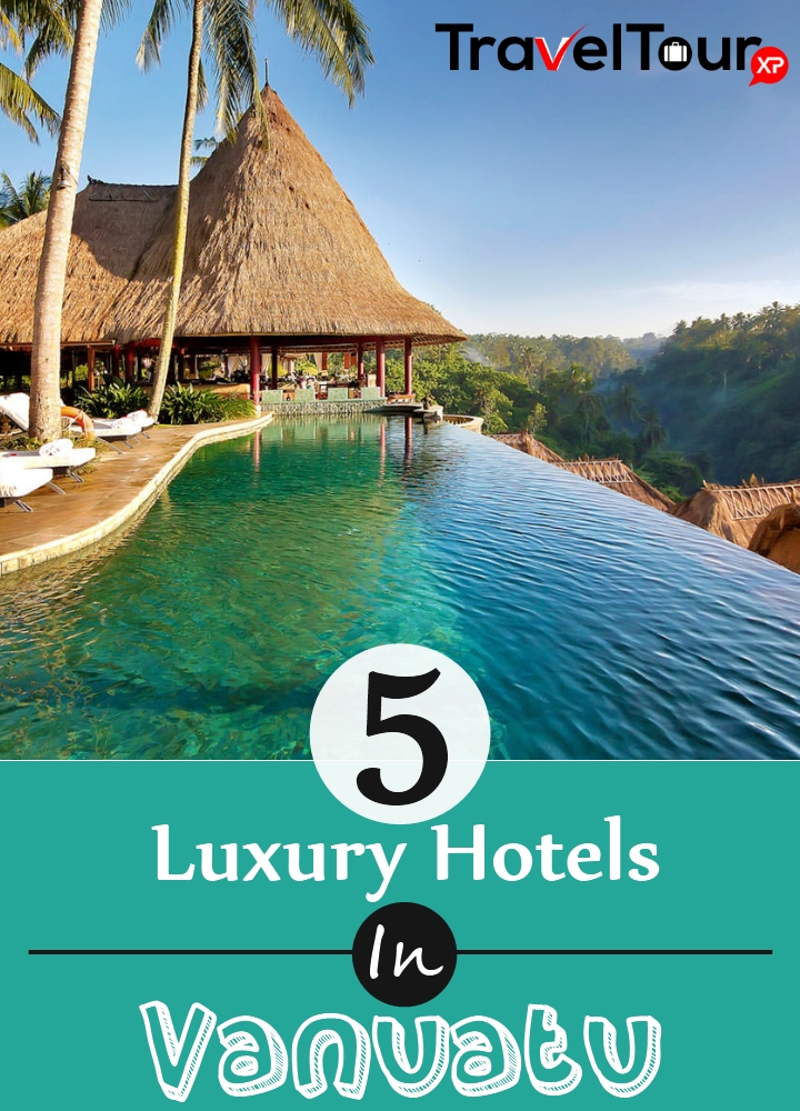 Luxury Hotels In Vanuatu