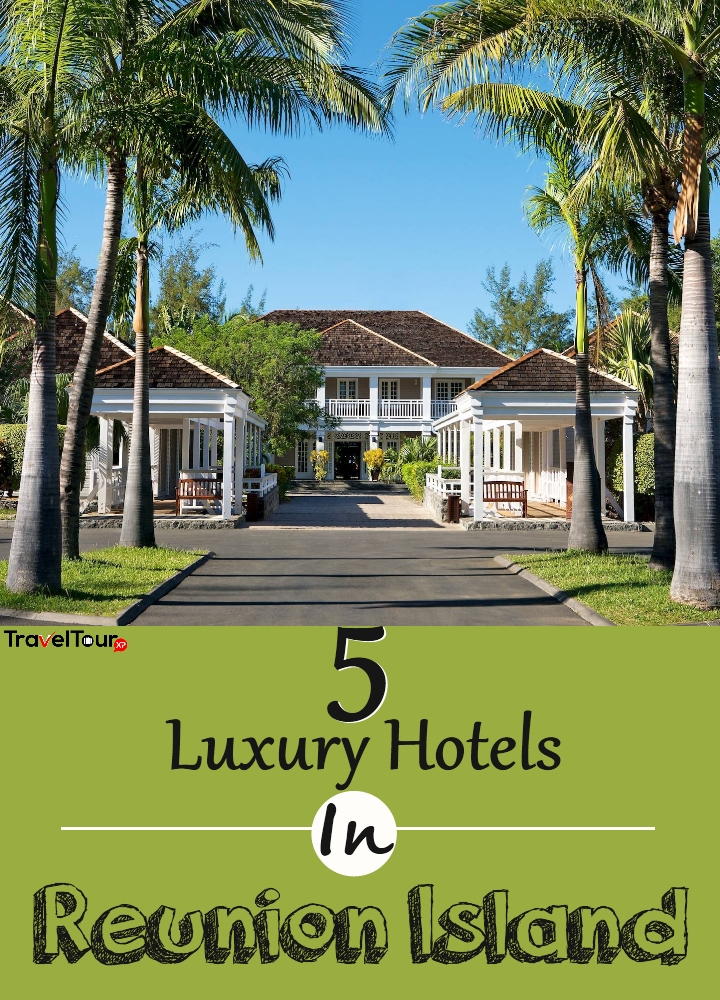 Enchanting Luxury Hotels In Reunion Island