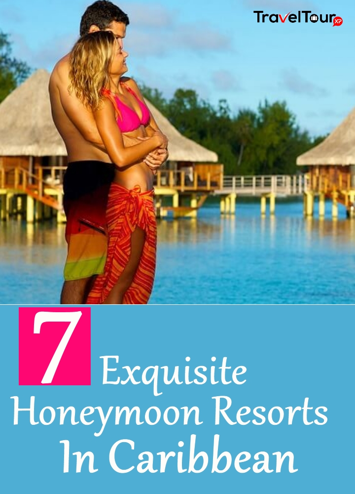 Exquisite Honeymoon Resorts In Caribbean