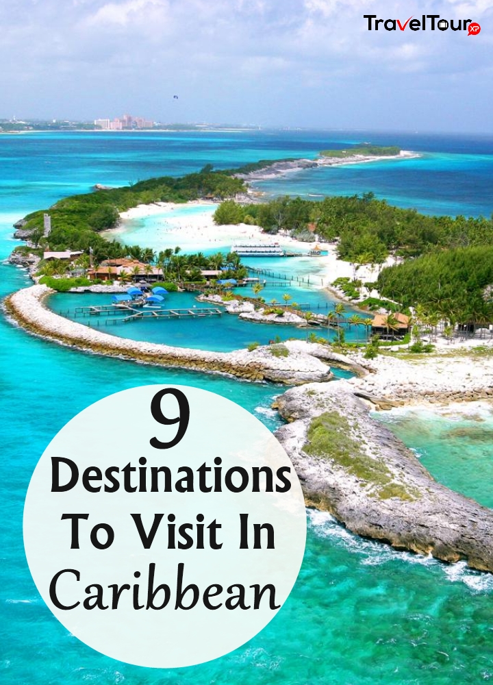 Top 9 Destinations To Visit In Caribbean